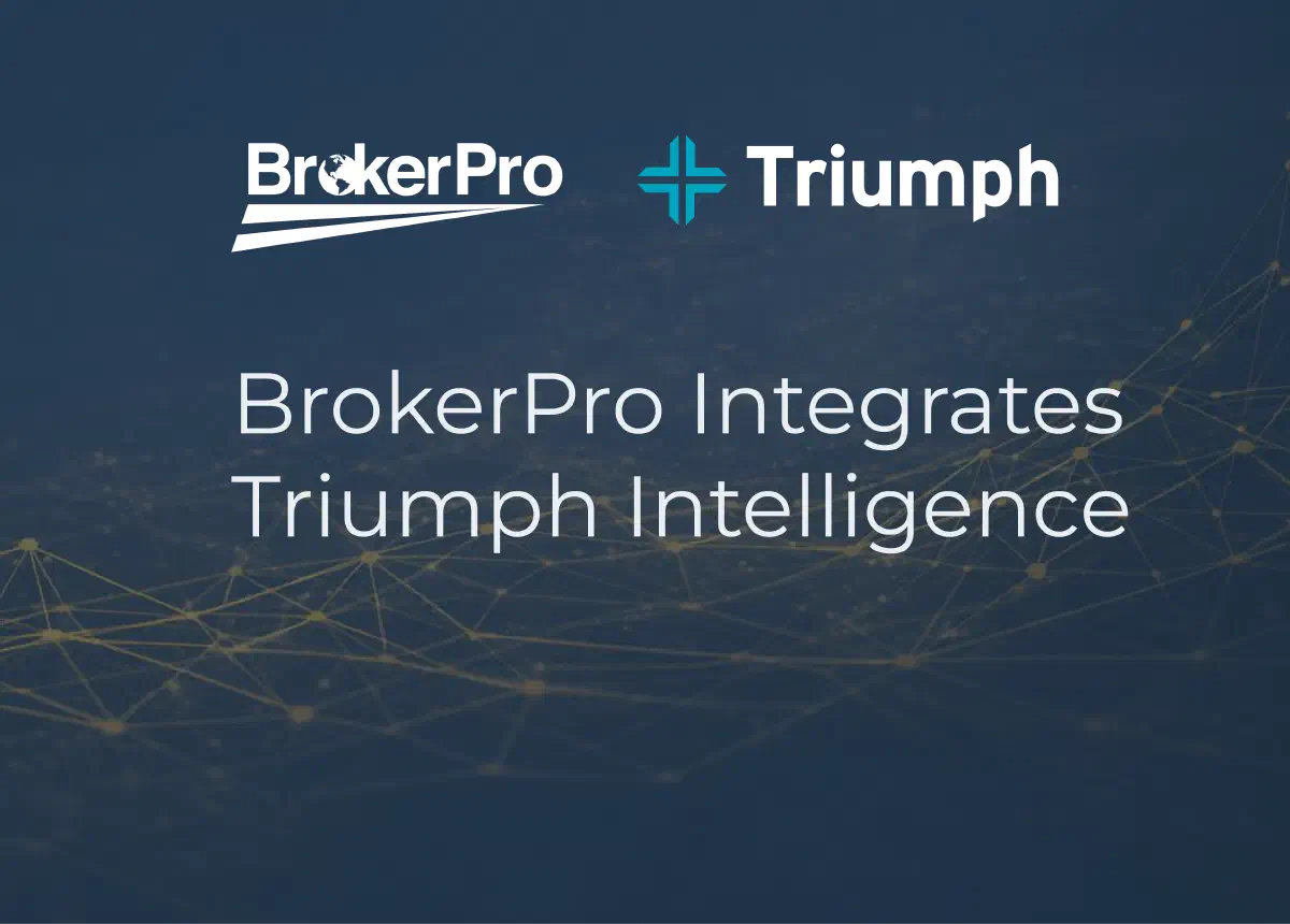 BrokerPro and Triumph Intelligence integration announcement header. BrokerPro and Triumph Intelligence integration announcement header.