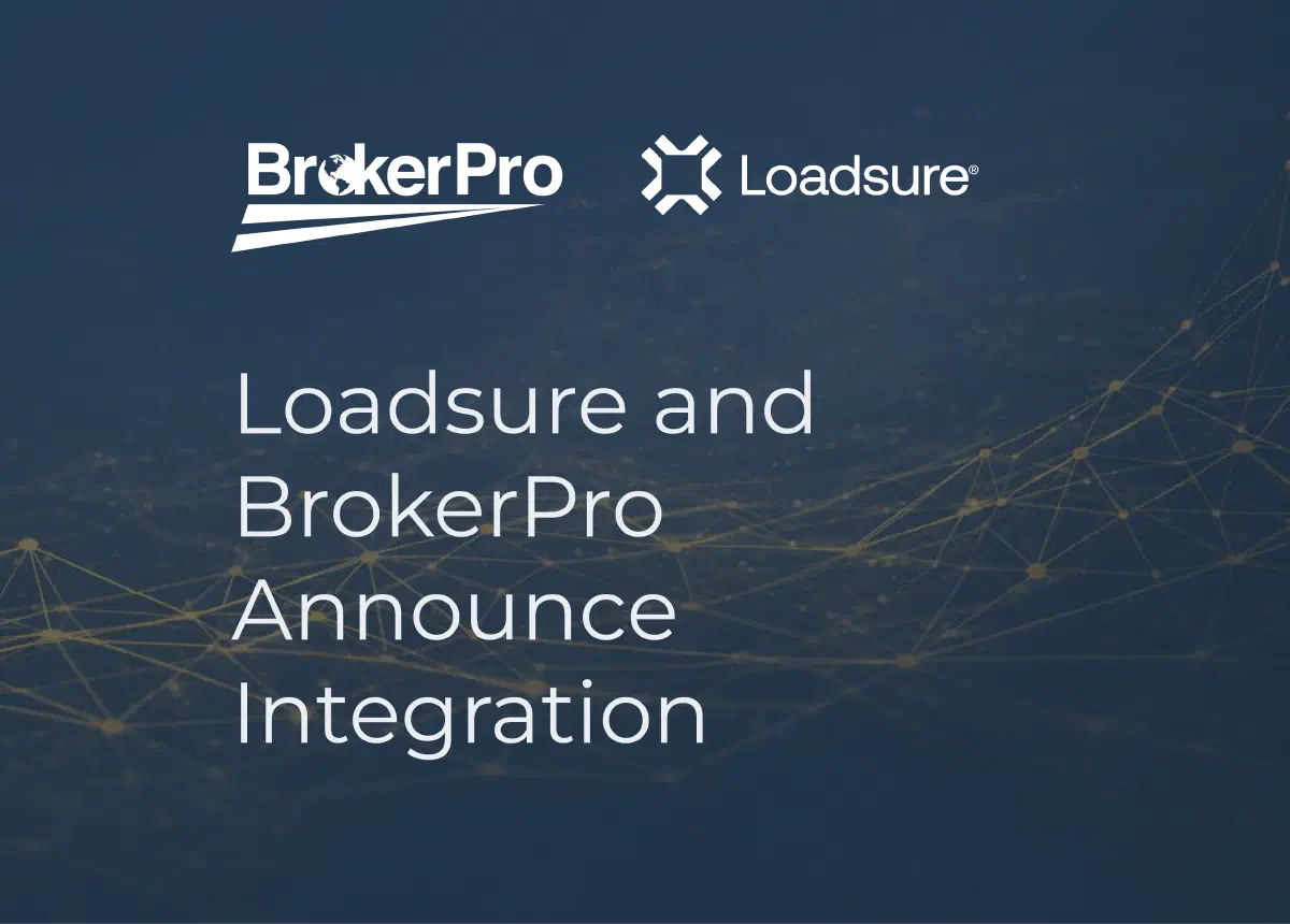 BrokerPro + Loadsure announcement header BrokerPro + Loadsure announcement header