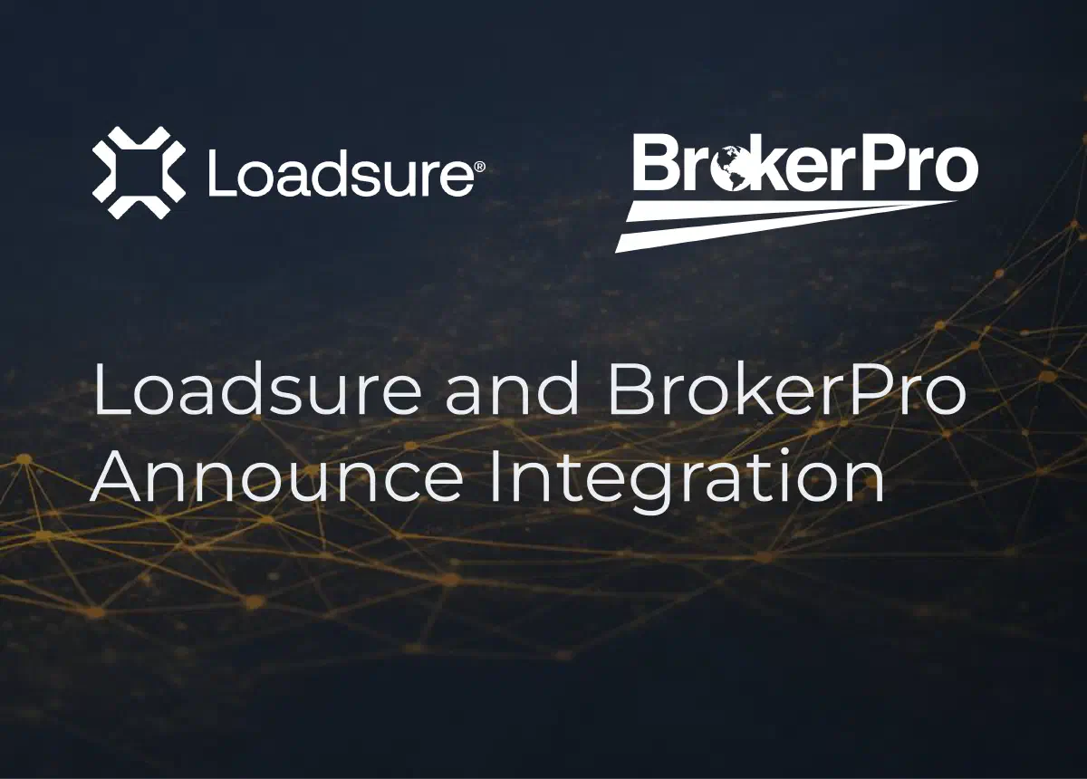 BrokerPro + Loadsure announcement header BrokerPro + Loadsure announcement header